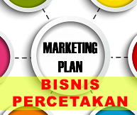 Strategi Pemasaran Bisnis Percetakan: Cara Menjangkau Pelanggan yang Tepat Strategi Marketing plan bisnis percetakan